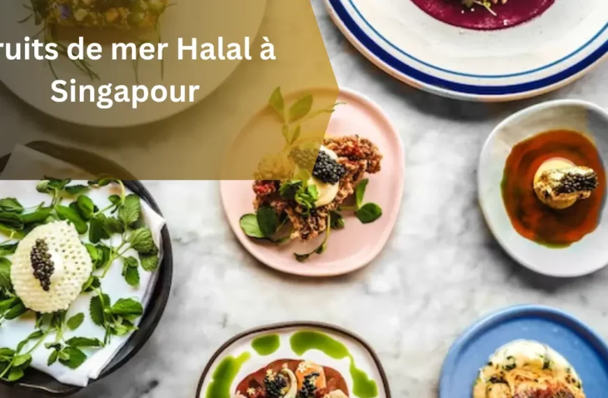 Fruits de mer Halal à Singapour